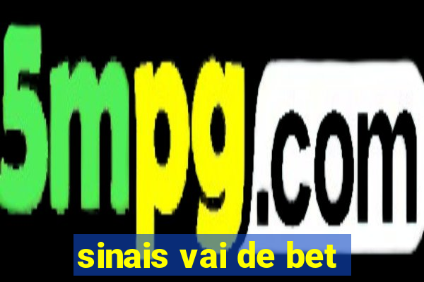 sinais vai de bet